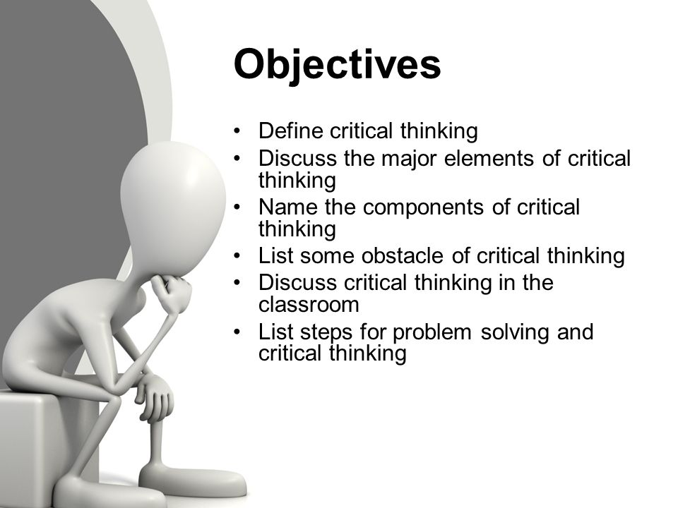 Critical Thinking Skills - PowerPoint PPT Presentation